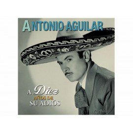 Antonio Aguilar a Diez Años CD DVD